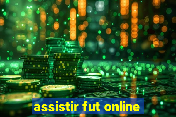 assistir fut online